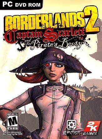 Borderlands 2: Captain Scarlett and her Pirates Booty + DLC (2012/MULTI 6/ENG/PC/Win All)
