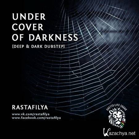 Rastafilya - Under Cover Of Darkness (2012)