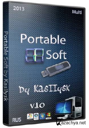 Portable Soft by KasIIysk v.1.0 (Multi/RUS/2013)