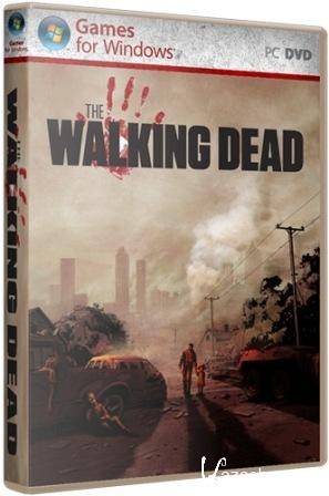 The Walking Dead Gold Edition (2012/RUS/PC/RePack Fenixx/Win All)