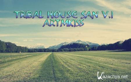 Tribal House San v.1 (2013)