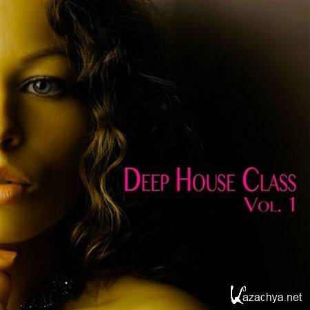 VA - Deep House Class Vol.1: Deep House Fine Selection (2013)