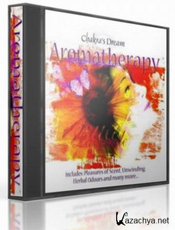 Chakra's Dream. 2002 - Aromatherapy ()