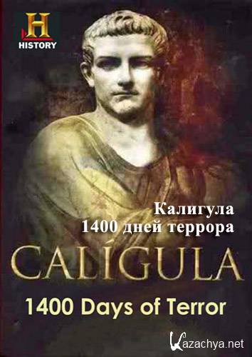 . 1400   / Caligula: 1400 Days of Terror (2012) SATRip