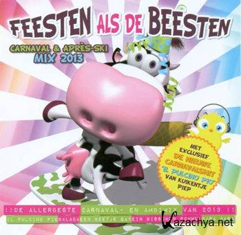Feesten Als De Beesten Carnaval & Aprs-Ski 2013 (2013)