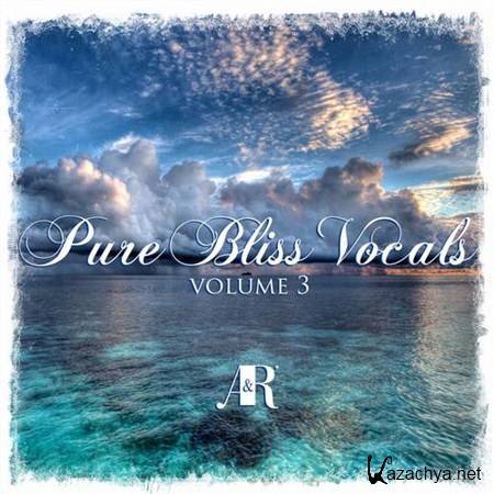 VA - Pure Bliss Vocals Volume 3 (2013)