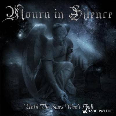 Mourn In Silence - Until The Stars Won't Fall (2013)