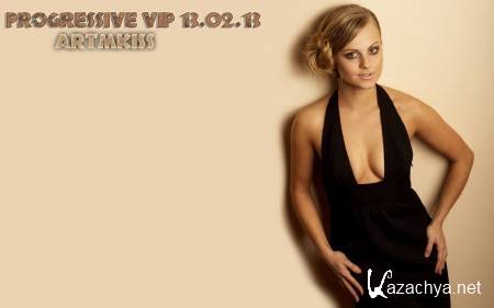 Progressive Vip (13.02.13)
