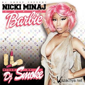 Crazy Barbie (Mixed by DJ Smoke) (2013)