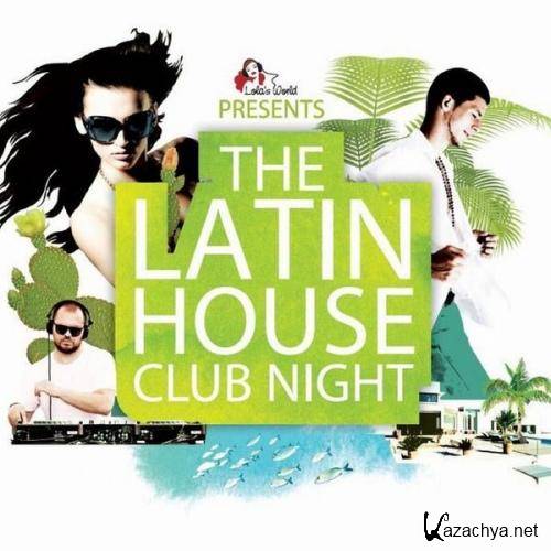  The Latin House Club Night (2013) 