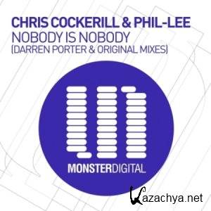 Chris Cockerill & Phil-Lee - Nobody Is Nobody