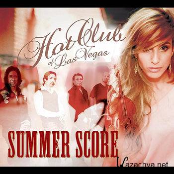 Hot Club Of Las Vegas - Summer Score (2012)