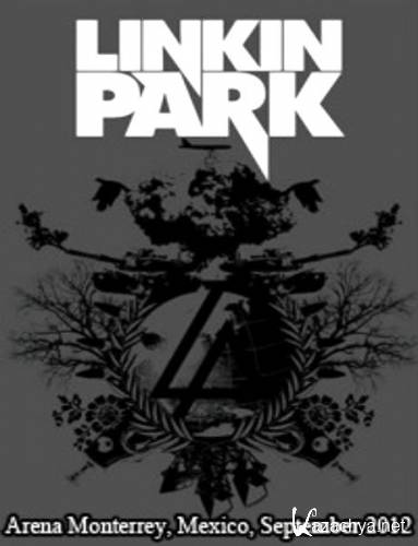 Linkin Park - Live At Arena Monterrey Mexico (2012) HDTV 1080i