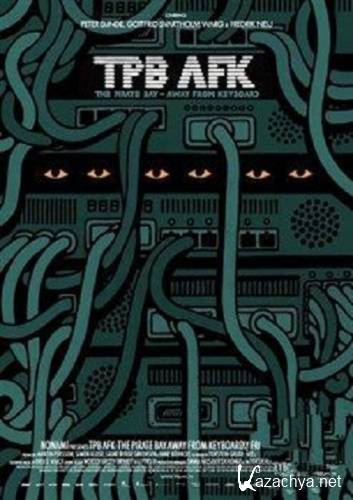  :     / TPB AFK: The Pirate Bay Away from Keyboard (2013) WEBRip 720p