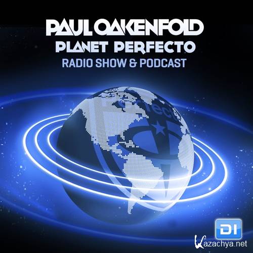 Paul Oakenfold - Planet Perfecto 122 (2013-03-01)