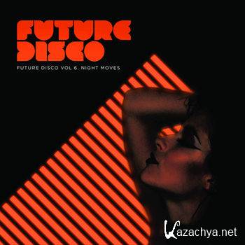 Future Disco Vol 6: Night Moves (2013)