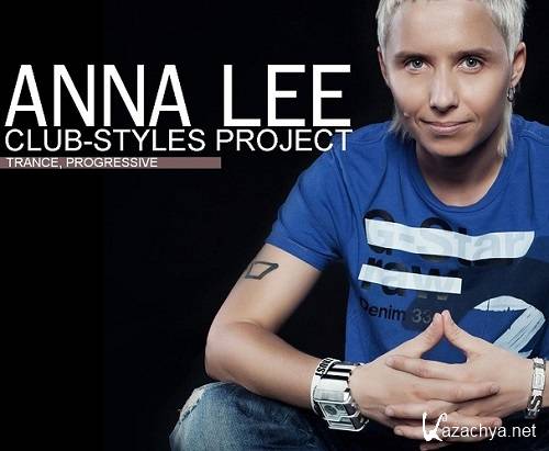 DJ Anna Lee - CLUB-STYLES 076 (2013-03-02)