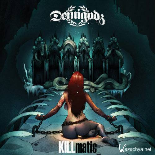 The Demigodz - KILLmatic (2013)