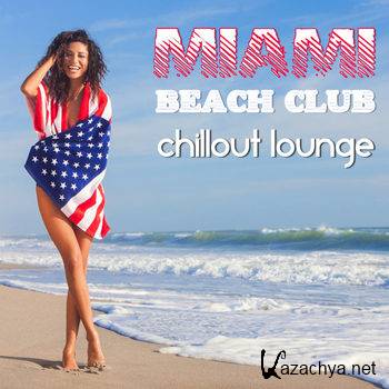 Miami Beach Club Chillout Lounge (2013)