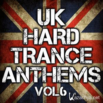 UK Hard Trance Anthems Volume 6 (2013)