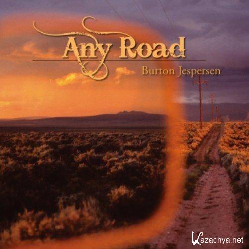 Burton Jespersen - Any Road (2012)  