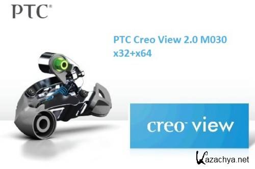 PTC Creo View 2.0 M030 x32+x64 (2013/RUS/MULTI/PC/Win All)