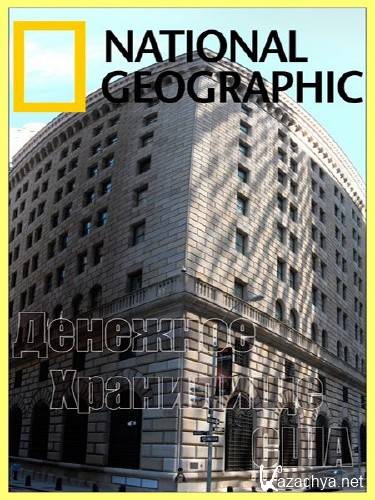    / National Geographic: American's Money Vault (2012) HDTVRip