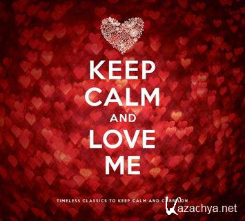 Keep Calm and Love Me (2013)