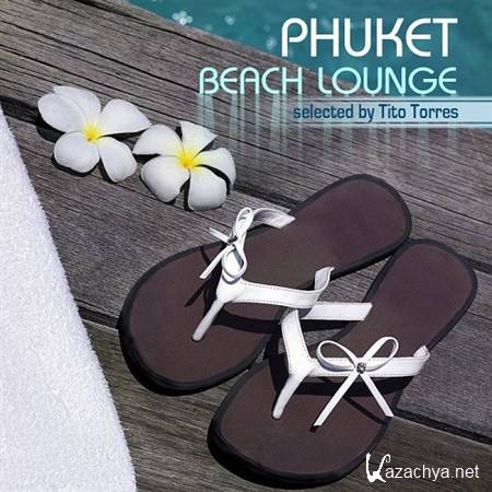 VA - Phucket Beach Lounge: Selected By Tito Torres (2013)