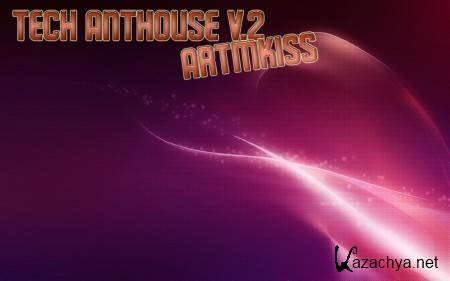 Tech AntHouse v.2 (2013)