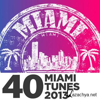 40 Miami Tunes 2013 (2013)