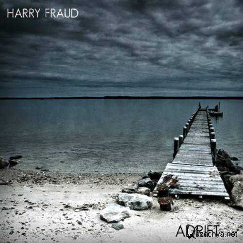 Harry Fraud - Adrift (2013)