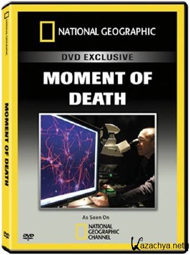 National Geographic:   / National Geographic: Moment of Death (2008) DVD5