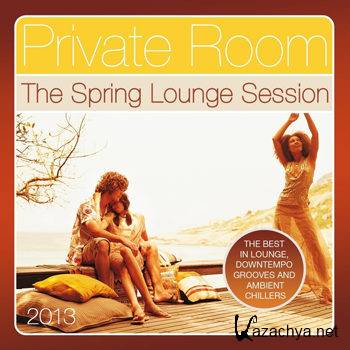Private Room, The Spring Lounge Session 2013 (2013)