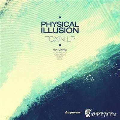 Physical Illusion - Toxin (2013)