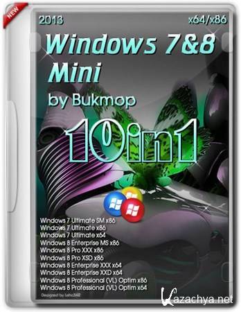 Windows 7 & 8 10in1 mini x86-x64 by Bukmop (2013/RUS)