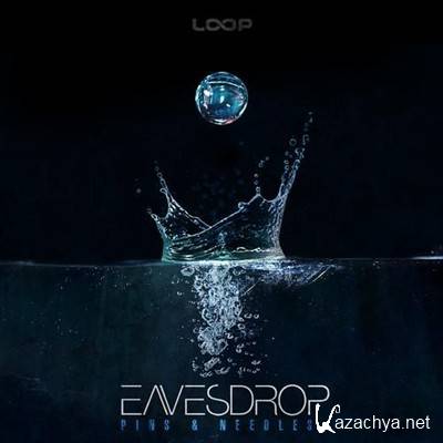Eavesdrop - Pins & Needles (2013)