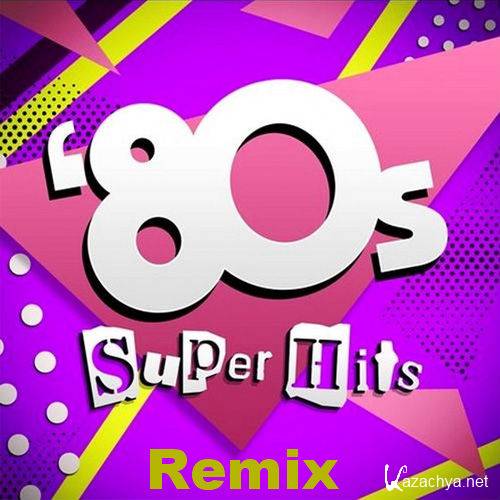 VA - Super 80s Remixes [2 CD] (2013) MP3 