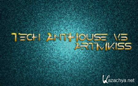Tech AntHouse v.5 (2013)