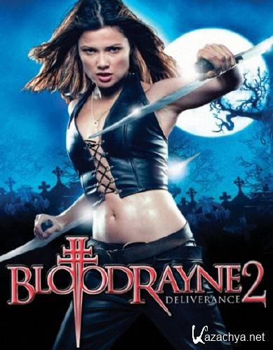  2:  / BloodRayne II: Deliverance (2007) HDRip 