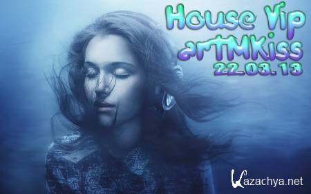 House Vip (22.03.13)