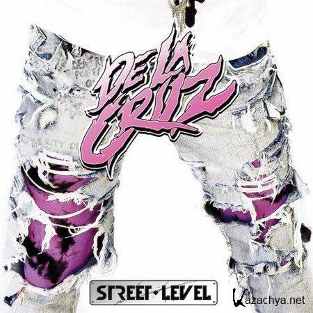 De La Cruz - Street Level (2013)