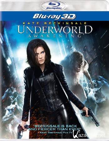 ������ ���: ����������� / Underworld: Awakening (2012) HDRip/BDRip 720p/BDRip 1080p