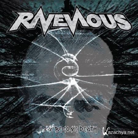 Ravenous - We Are Become Death (2013)