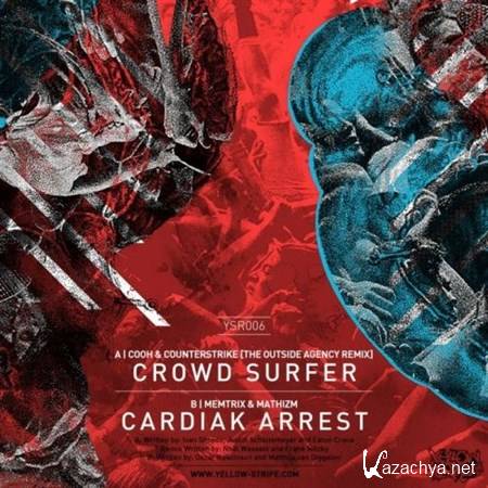 VA - Crowd Surfer (The Outside Agency Remix) / Cardiak Arrest (2013)