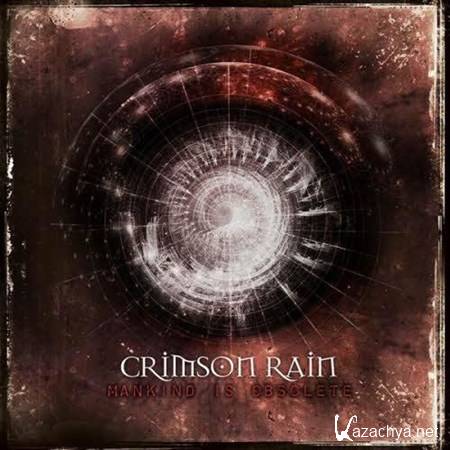 Crimson Rain - Mankind Is Obsolete (2013)