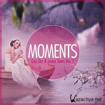 Moments - Chill-Out & Lounge Series Vol 1 (2013)