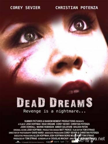 ̸  / Dead Dreams (2011) SATRip