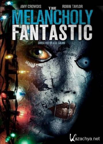   / The Melancholy Fantastic (2011/HDTVRip/1400Mb)