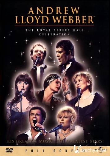 ����� ����� ������ - ��������� � ����������� �������-����� / Andrew Lloyd Webber - The Royal Albert Hall Celebration (1998) DVDRip